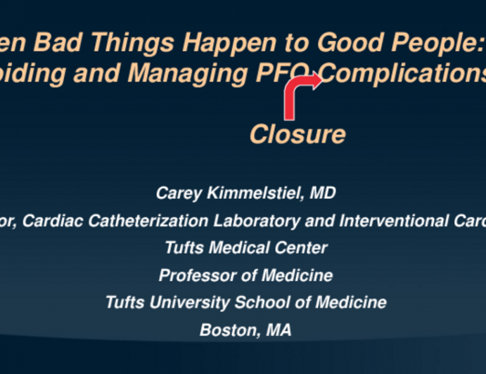 When Bad Things Happen to Good People: Avoiding and Managing PFO Complications