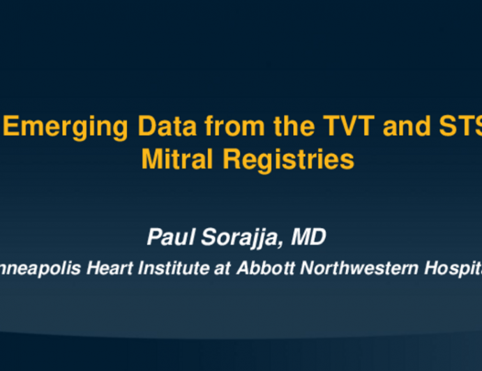 Emerging Data From the TVT and STS Mitral Registries