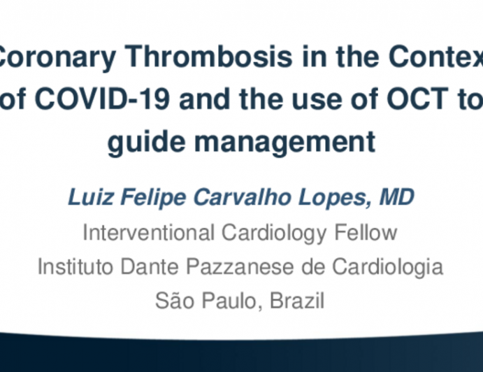 TCT 629: Coronary Thrombosis in the Context of Covid-19 and The Use of OCT to Guide Management