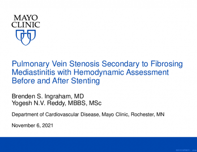 TCT 598: Pulmonary Vein Stenosis Secondary to Fibrosing Mediastinitis With Hemodynamic Assessment Before and After Stenting