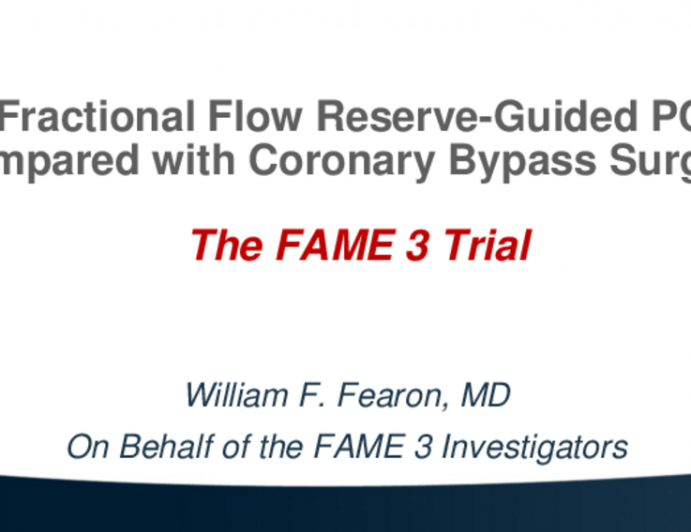 FAME 3: A Randomized Trial of FFR-Guided Stenting Compared With CABG
