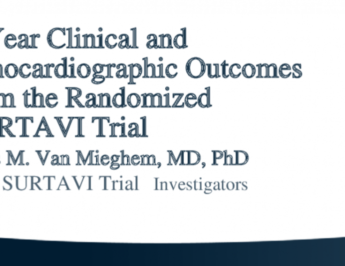 SURTAVI: Five-Year Results From a Randomized Trial of TAVR vs. SAVR in Patients at Intermediate Surgical Risk