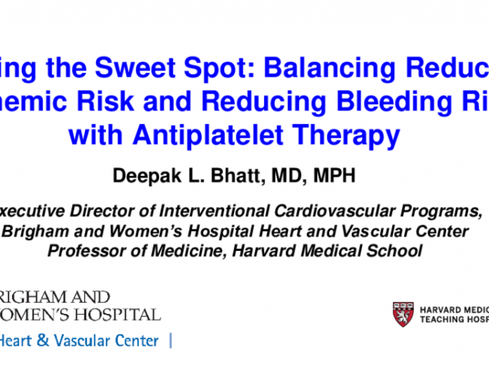 Finding the Sweet Spot:  Balancing Reducing Ischemic Risk and Reducing Bleeding Risk with Antiplatelet Therapy