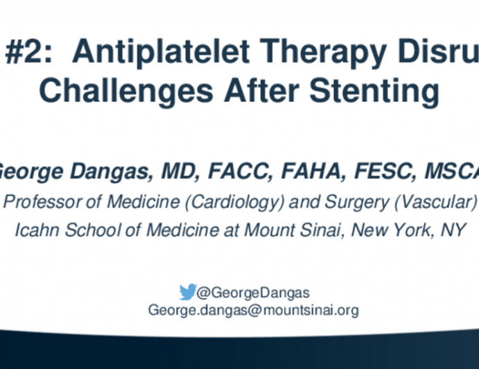 Case #2:  Antiplatelet Therapy Disruption Challenges After Stenting