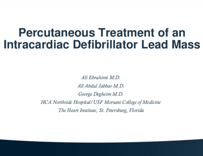 TCT 552: Use of the Penumbra Lightning CAT-12 System in the Evaluation of an Intracardiac Defibrillator Lead Mass  