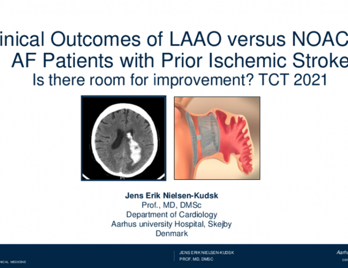 Featured Lecture: Clinical Outcomes of LAAO versus NOACS in Atrial Fibrillation in Patients with Prior Ischemic Stroke: Is There Room for Improvement in Clinical Outcomes?