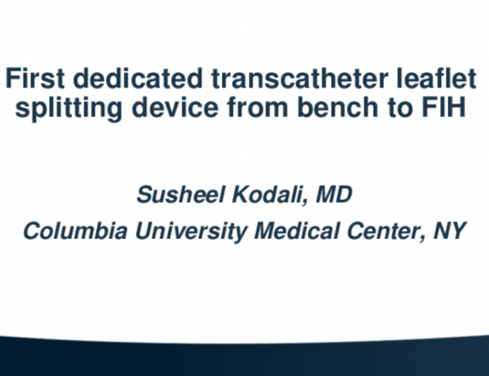 First Dedicated Transcatheter Leaflet Splitting Device From Bench to FIH (ShortCut)