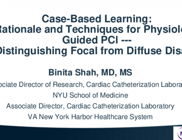 Case-Based Learning: Rationale and Techniques for Physiology Guided PCI – Distinguishing Focal From Diffuse Disease