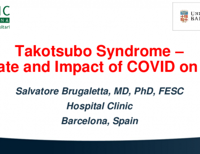 Case-Based Presentation 3: Takotsubo Syndrome – Update and Impact of COVID on TTS