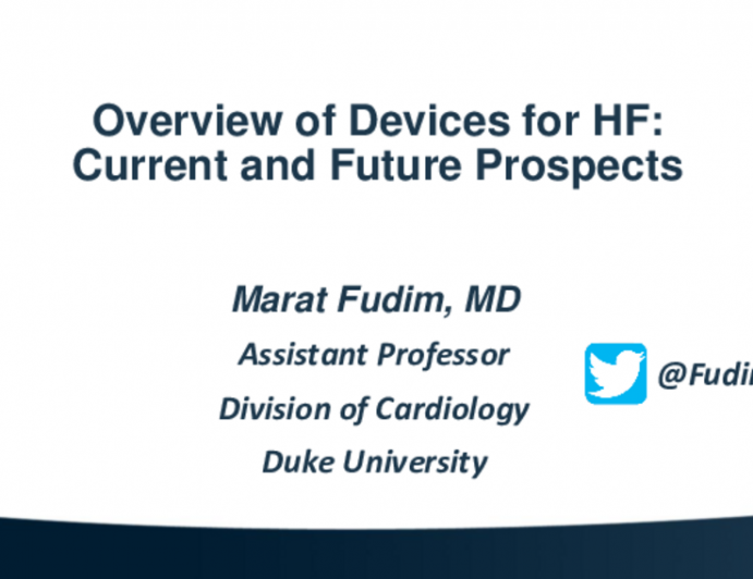 Overview of Devices for HF: Current and Future Prospects
