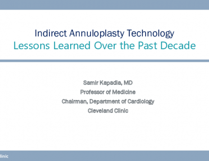 Indirect Annuloplasty Technology- Lessons Learned Over the Past Decade