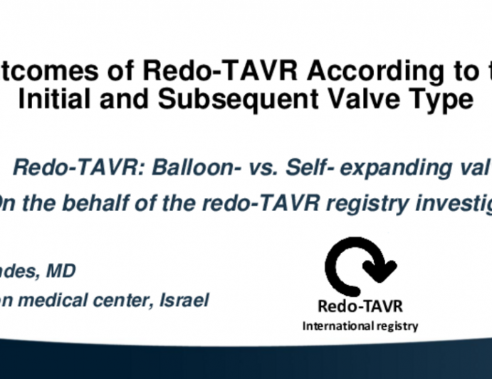 Outcomes of Repeat TAVR According to the Initial and Subsequent TAVR Type