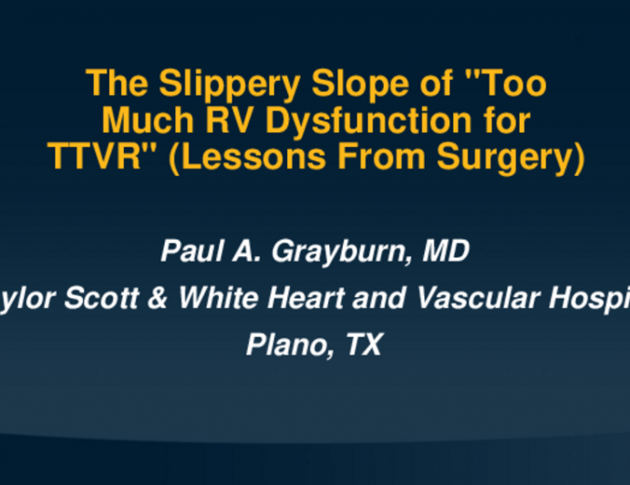 The Slippery Slope of "Too Much RV Dysfunction for TTVR" (Lessons From Surgery)