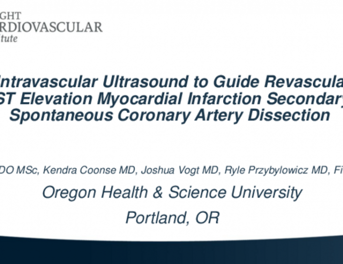 TCT 630: Use of Intravascular Ultrasound to Guide Revascularization in ST Elevation Myocardial Infarction Secondary to Spontaneous Coronary Artery Dissection 
