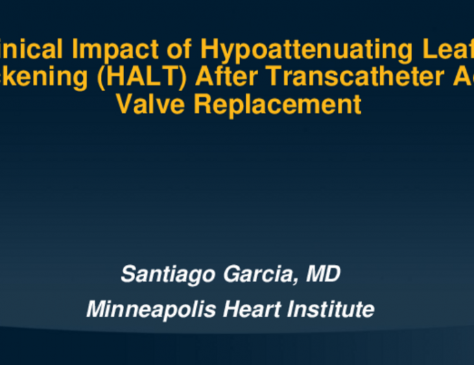 HALT: Long-Term Clinical Impact of Hypoattenuating Leaflet Thickening After TAVR