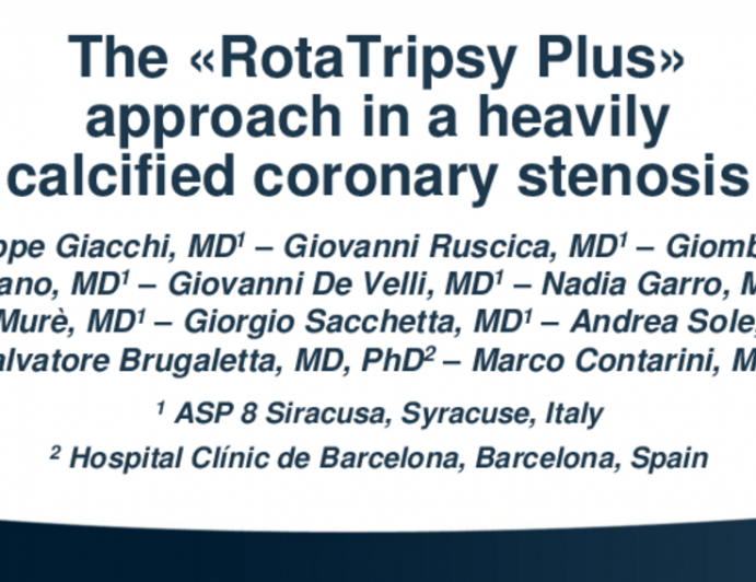 TCT 588: The "RotaTripsy Plus" Approach in a Heavily Calcified Coronary Stenosis