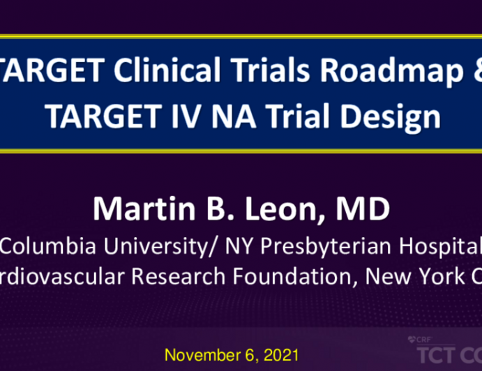TARGET Clinical Trials Roadmap & TARGET IV NA Trial Design