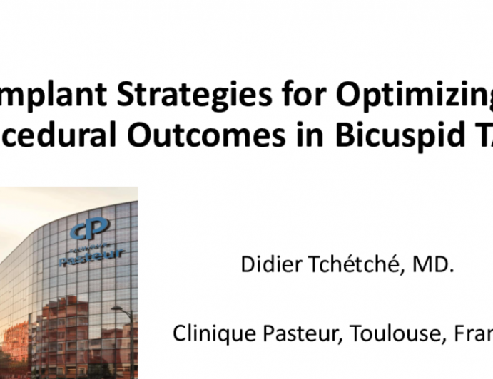 Implant Strategies for Optimizing Procedural Outcomes in Bicuspid TAVR