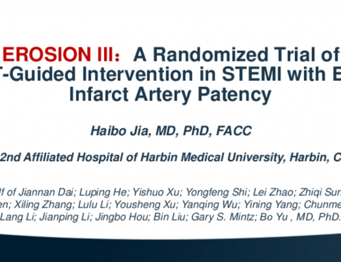 EROSION III: A Randomized Trial of OCT-Guided Intervention in STEMI Patients With Early Infarct Artery Patency