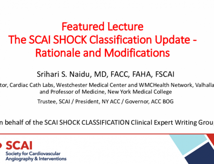 Featured Lecture: The SCAI SHOCK Classification Update - Rationale and Modifications