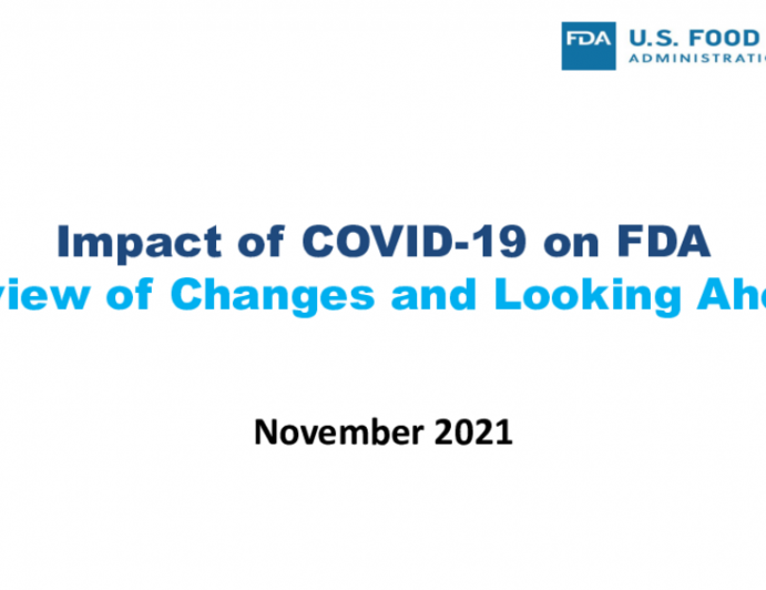 Impact of the COVID-19 Pandemic on FDA: Review of Changes and Looking Ahead