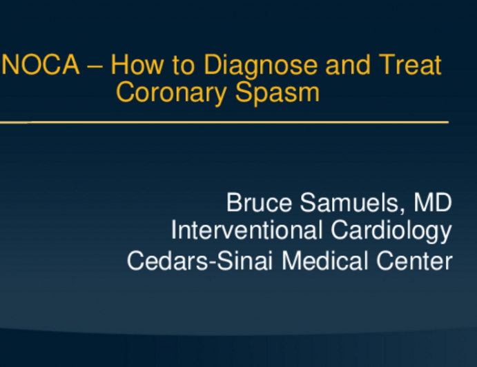 Case-Based Presentation 4: INOCA – How to Diagnose and Treat Coronary Spasm