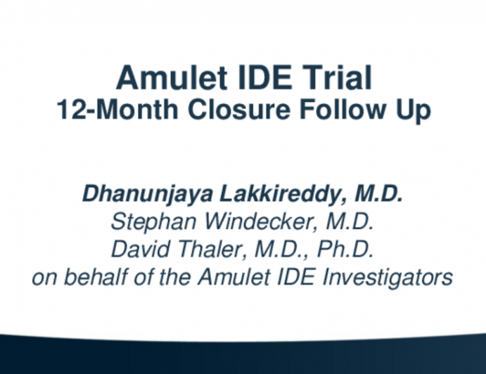 AMULET IDE: One-Year Device Closure From a Randomized Trial of Amulet Versus Watchman for Left Atrial Appendage Occlusion