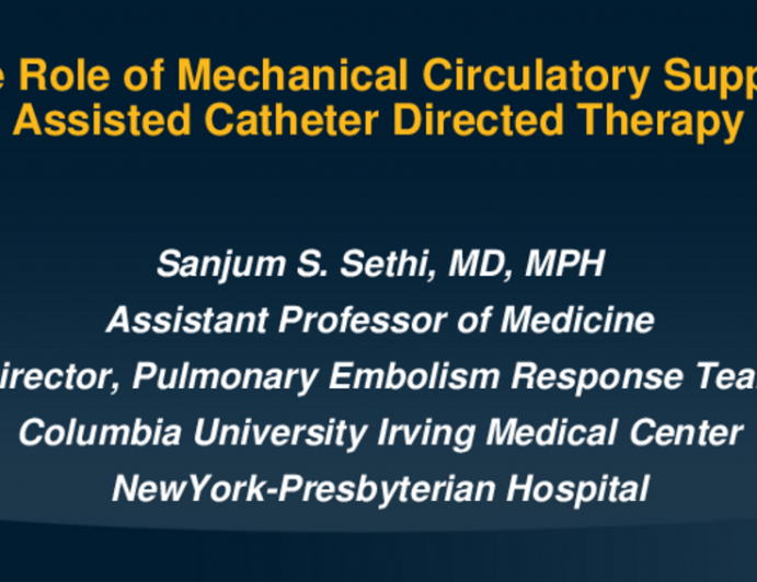 The Role of MCS Assisted With Catheter Directed Therapy