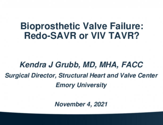 Bioprosthetic Valve Failure: Redo SAVR or ViV TAVR?