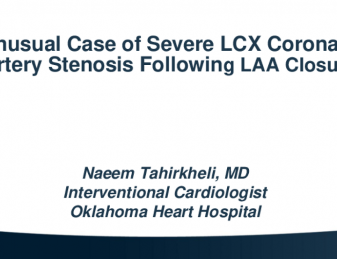 TCT 567: Unusual Case of Severe Left Circumflex Coronary Artery Stenosis Following Left Atrial Appendage Closure