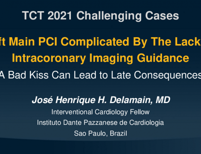 TCT 631: Left Main PCI Complicated By The Lack Of Intracoronary Imaging Guidance
