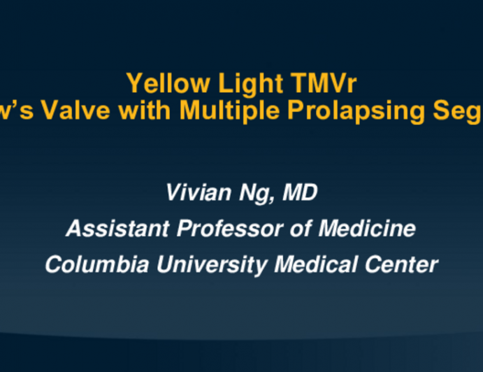 Case 3: Yellow Light TMVr – Barlow’s Valve With Multiple Prolapsing Segments