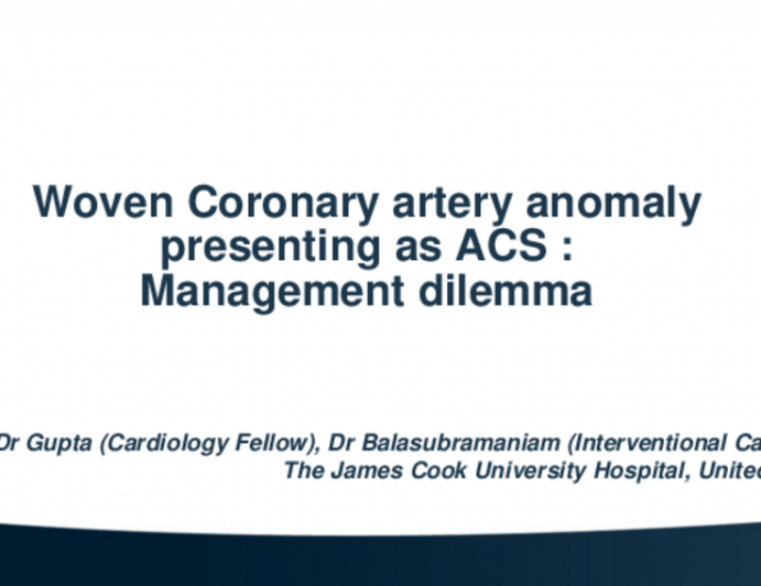 TCT 638: Woven Coronary Artery Anomaly Presenting as ACS : Management Dilemma