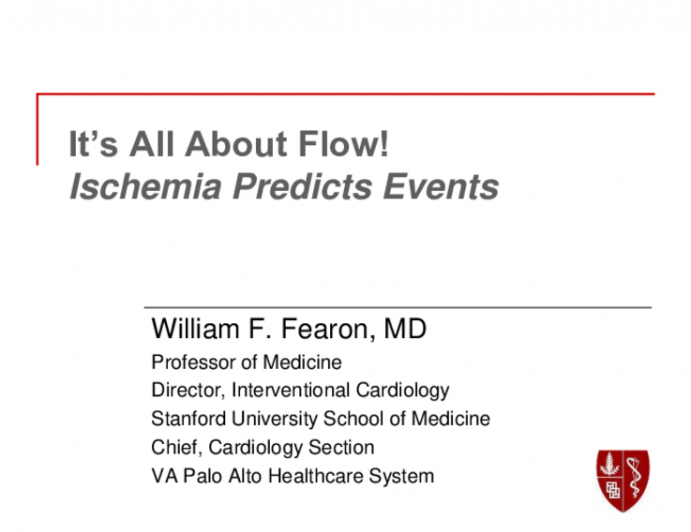 Debate: It’s All About the Flow – Ischemia Predicts Events!