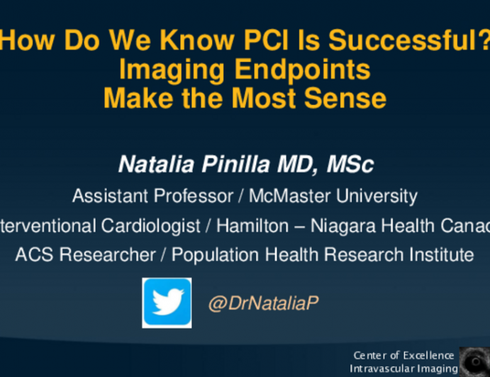 Debate: How Do We Know PCI Is Successful? Imaging Endpoints Make the Most Sense