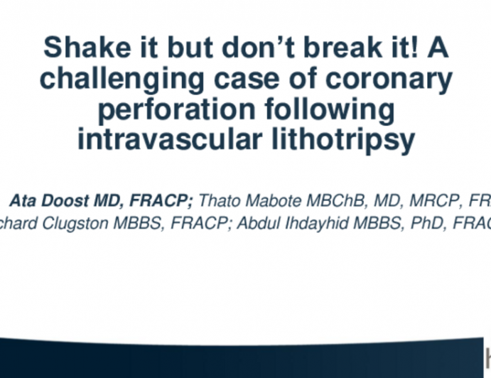 TCT 651: Shake It But Don’t Break It! A Challenging Case Of Coronary Perforation Following Intravascular Lithotripsy