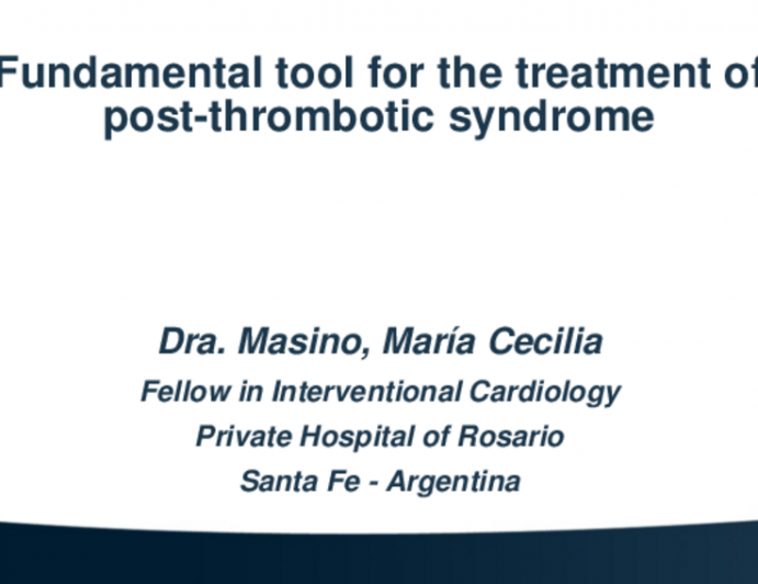 TCT 687: Fundamental tool for the treatment of post-thrombotic syndrome