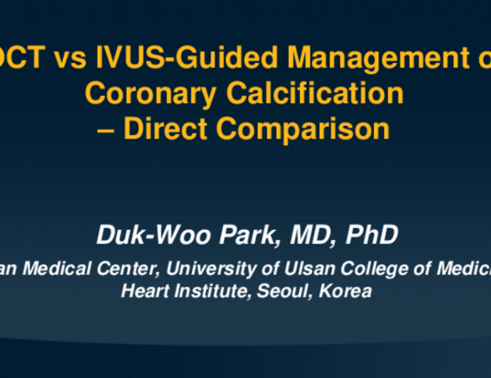 Case 4: OCT vs IVUS-Guided Management of Coronary Calcification – Direct Comparison