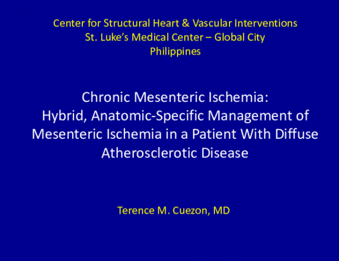 TCT 683: Hybrid, Anatomic-Specific Management of Chronic Mesenteric Ischemia in a Patient With Diffuse Atherosclerotic Disease