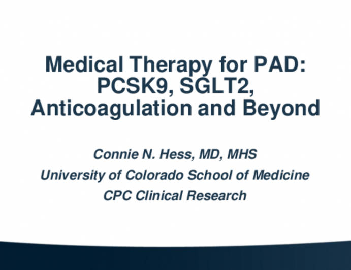 Medical Therapy for PAD: PCSK9, SGLT2, Anticoagulation and Beyond
