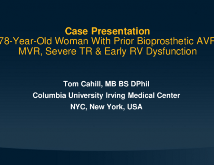 Case Presentation: 79-Year-Old Woman With Mechanical MVR, Severe TR and Early RV Dysfunction