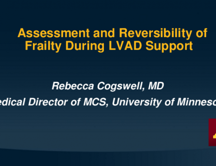 Assessment and Reversibility of Frailty During LVAD Support