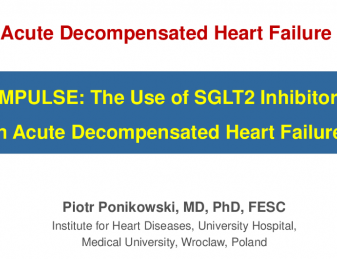 EMPULSE:  The Use of SGLT2 Inhibitors in Acute Decompensated Heart Failure