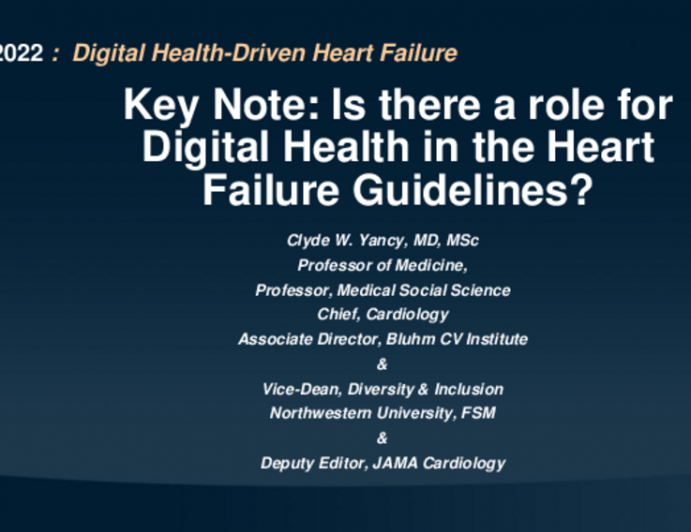 Keynote: Is There a Role for Digital Health in the Heart Failure Guidelines