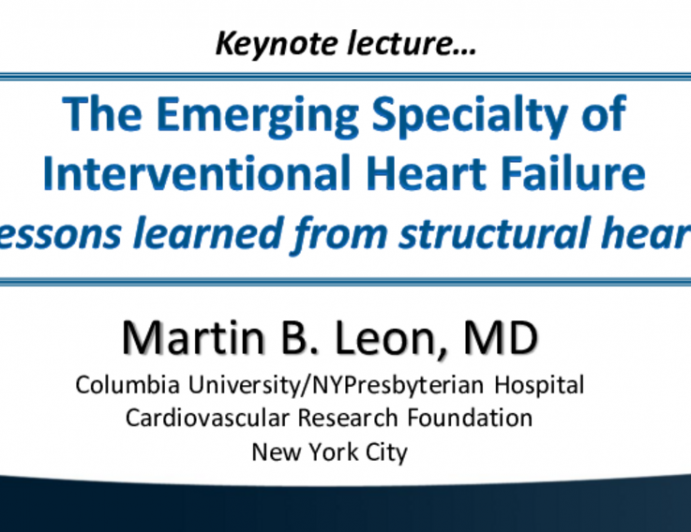 Featured Lecture: The Emerging Specialty of Interventional Heart Failure (Lessons Learned From Structural Heart)