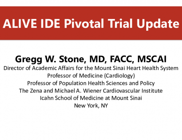 ALIVE IDE Pivotal Trial Update