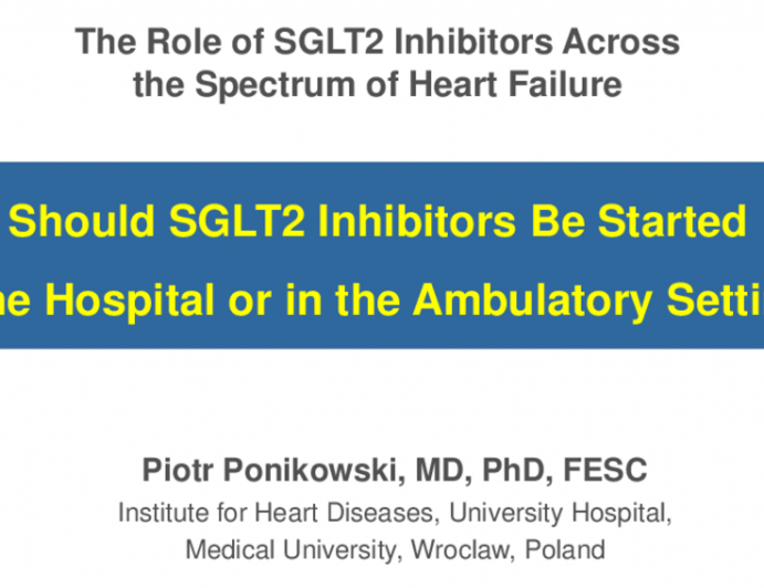 Should SGLT2 Inhibitors Be Started in the Hospital or in the Ambulatory Setting?