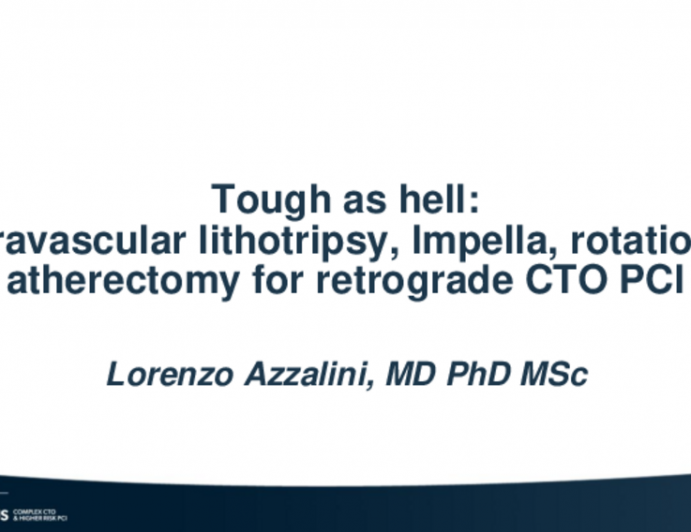 Tough as Hell: Intravascular Lithotripsy, Mechanical Circulatory Support, and Atherectomy for Retrograde CTO PCI