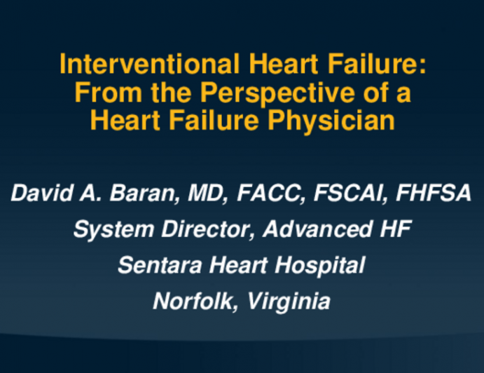 Interventional Heart Failure From the Perspective of a Heart Failure Physician