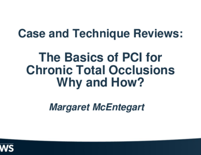 Case and Technique Reviews: The Basics of PCI for Chronic Total Occlusions – Why and How?